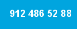 912 486 52 88